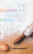 Unicorns and Rainbow Poop