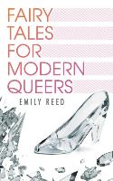 Fairy Tales for Modern Queers