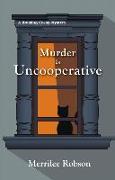 Murder Is Uncooperative