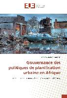 Gouvernance des politiques de planification urbaine en Afrique