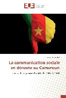 La communication sociale en déroute au Cameroun