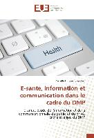 E-sante, information et communication dans le cadre du DMP