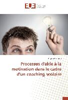 Processus d'aide à la motivation dans le cadre d'un coaching scolaire