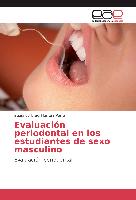 Evaluación periodontal en los estudiantes de sexo masculino