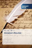 Everyman's McLuhan