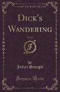 Dick's Wandering, Vol. 2 of 3 (Classic Reprint)