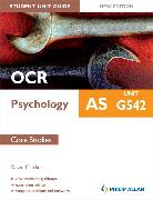 OCR AS Psychology Student Unit Guide: Unit G542 Core Studies