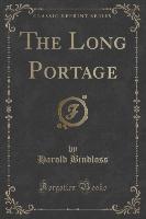 The Long Portage (Classic Reprint)