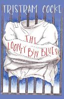 The Looney Bin Blues