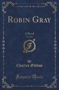 Robin Gray, Vol. 2 of 3