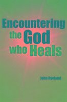 Encountering the God Who Heals