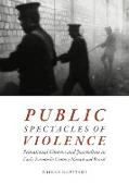 Public Spectacles of Violence
