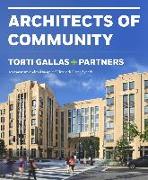 Torti Gallas + Partners: Architects of Community