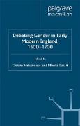 Debating Gender in Early Modern England, 1500¿1700