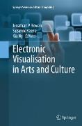 Electronic Visualisation in Arts and Culture