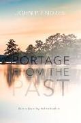 Portage from the Past: Volume 1