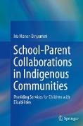 School-Parent Collaborations in Indigenous Communities