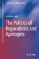 The Politics of Reparations and Apologies