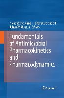 Fundamentals of Antimicrobial Pharmacokinetics and Pharmacodynamics