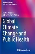 Global Climate Change and Public Health