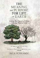 The Meaning and Purpose for Life on Earth