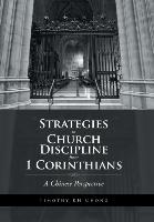 Strategies in Church Discipline from 1 Corinthians