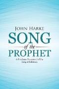 Song of the Prophet: A Prophetic Devotional of the Song of Solomon