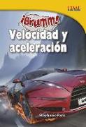 ¡brumm! Velocidad y Aceleración