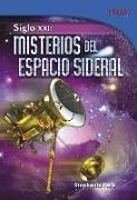 Siglo XXI: Misterios del Espacio Sideral