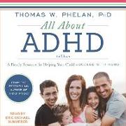 All about ADHD: A Family Resource for Helping Your Child Succeed with ADHD