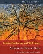 Positive Psychology and Well-Being: Applications for Enhanced Living