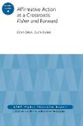 Affirmative Action at a Crossroads: Fisher and Forward: Ashe Higher Education Report, Volume 41, Number 4