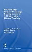 The Routledge Advanced Language Training Course for K-16 Non-native Chinese Teachers