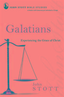 Galatians: Experiencing the Grace of Christ