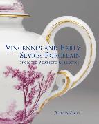 Vincennes and Early Sevres Porcelain