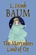 The Marvelous Land of Oz by L. Frank Baum, Fiction, Fantasy, Fairy Tales, Folk Tales, Legends & Mythology