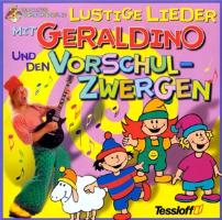 Lustige Lieder mit Geraldino und den Vorschulzwerg