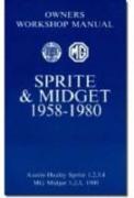 MG Sprite and Midget Owners' Workshop Manual for Mk.1, 2 and 3 1500cc, 1958-1980