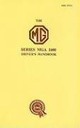The MG Series MGA 1600 Driver's Handbook