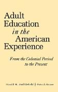 Adult Education in the American Experience