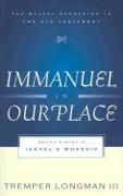 Immanuel in Our Place: Seeing Christ in Israel's Worship