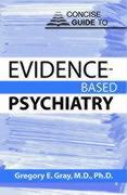 Concise Guide to Evidence-Based Psychiatry