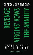 Aleksander Fredro: Revenge, Virgin's Vows, The Annuity