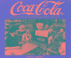 Coca-Cola: A History in Photographs, 1930-1969