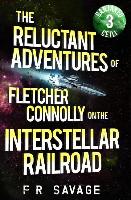 The Reluctant Adventures of Fletcher Connolly on the Interstellar Railroad Vol. 3: Banjaxed Ceili