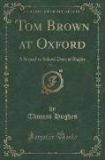 Tom Brown at Oxford, Vol. 1