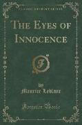 The Eyes of Innocence (Classic Reprint)