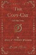 The Copy-Cat: And Other Stories (Classic Reprint)