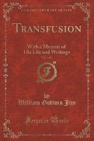 Transfusion, Vol. 1 of 3