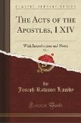 The Acts of the Apostles, I XIV, Vol. 1